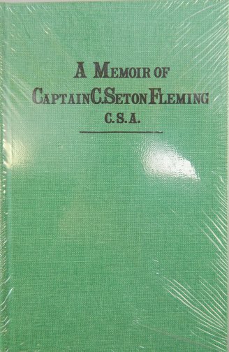 A Memoir of Captain C. Seton Fleming of the 2nd Florida Infantry, CSA