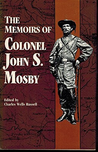 The Memoirs of Colonel John S. Mosby