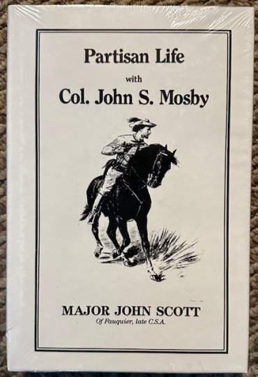 Partisan Life with Colonel John S. Mosby